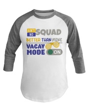 AIN'T NO SQUAD BETTER THAN MINE Baseball Tee tile