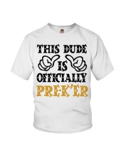 THIS DUDE IS OFFICIALLY PRE-KER Youth T-Shirt front