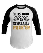 THIS DUDE IS OFFICIALLY PRE-KER Baseball Tee tile