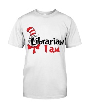 LIBRARIAN I AM Classic T-Shirt front