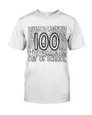 100TH DAY OF SCHOOL Classic T-Shirt front