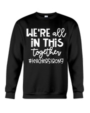 WE ARE ALL IN THIS TOGETHER Crewneck Sweatshirt thumbnail