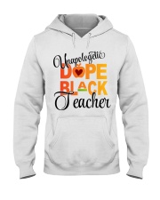 UNAPOLOGETIC DOPE BLACK TEACHER Hooded Sweatshirt tile