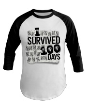 I SURVIDED 100 DAYS Baseball Tee thumbnail