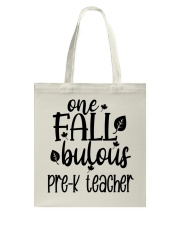 ONE FALLBULOUS PRE-K TEACHER Tote Bag tile
