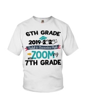 6TH GRADE ZOOMING INTO 7TH GRADE Youth T-Shirt front