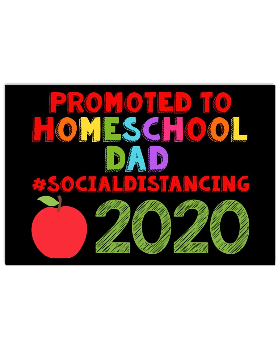 PROMOTED TO HOMESCHOOL DAD 17x11 Poster