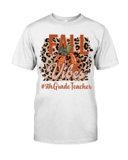 5TH GRADE TEACHER Classic T-Shirt front