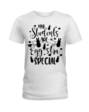 MY STUDENTS ARE EGG-TRA SPECIAL Ladies T-Shirt thumbnail