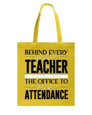 BEHIND EVERY GREAT TEACHER Tote Bag tile