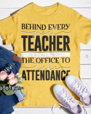 BEHIND EVERY GREAT TEACHER Classic T-Shirt custom-t-shirts-classic-lifestyle-front-453