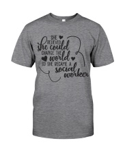 SHE BECAME A SOCIAL WORKER Classic T-Shirt front