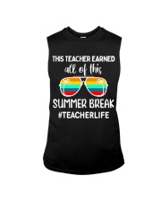 THIS TEACHER EARNED ALL OF THIS SUMMER BREAK Sleeveless Tee tile