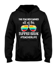 THIS TEACHER EARNED ALL OF THIS SUMMER BREAK Hooded Sweatshirt tile