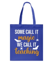 WE CALL IT TEACHING Tote Bag tile