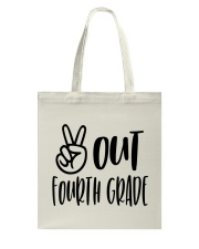 PEACE OUT 4TH GRADE Tote Bag tile