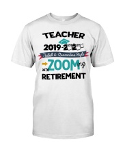 TEACHER ZOOMING INTO RETIREMENT Classic T-Shirt tile