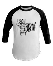 never give up Baseball Tee thumbnail