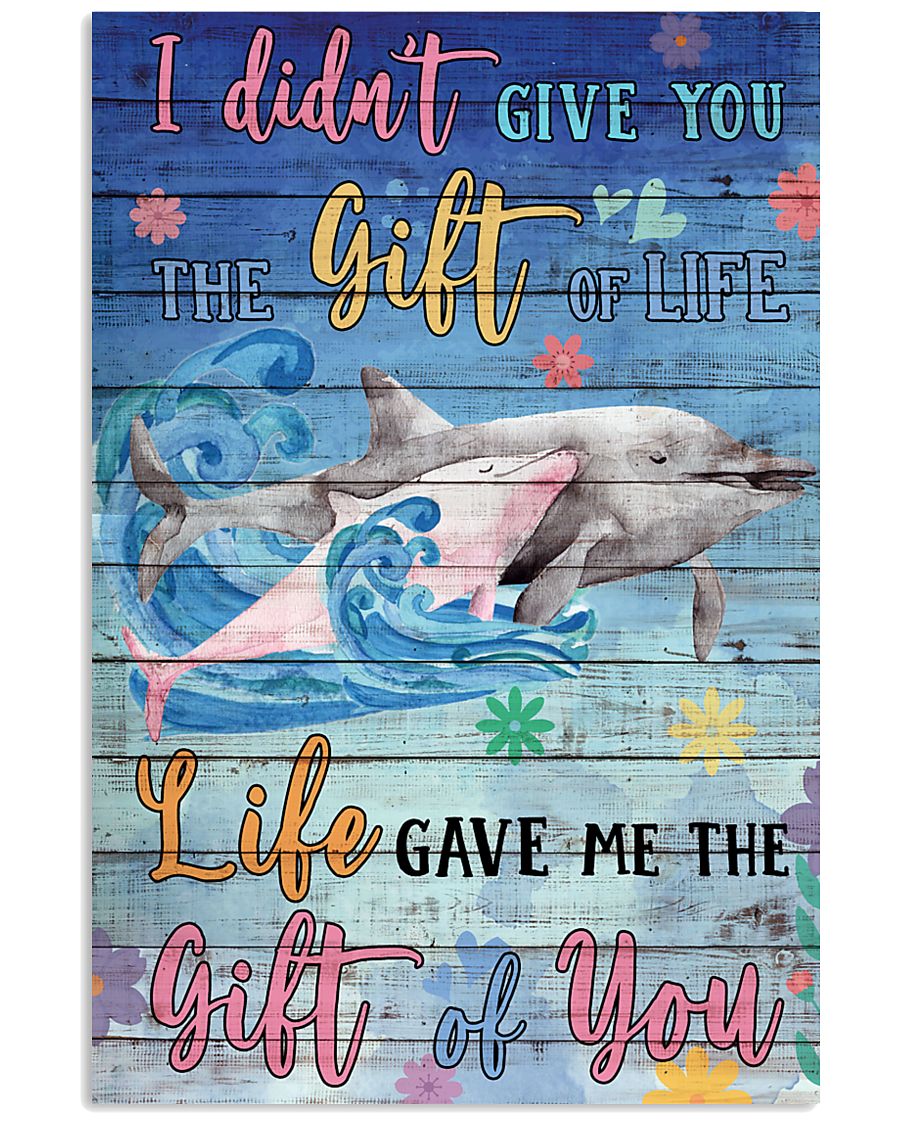 Dolphin - I did not give you 16x24 Poster