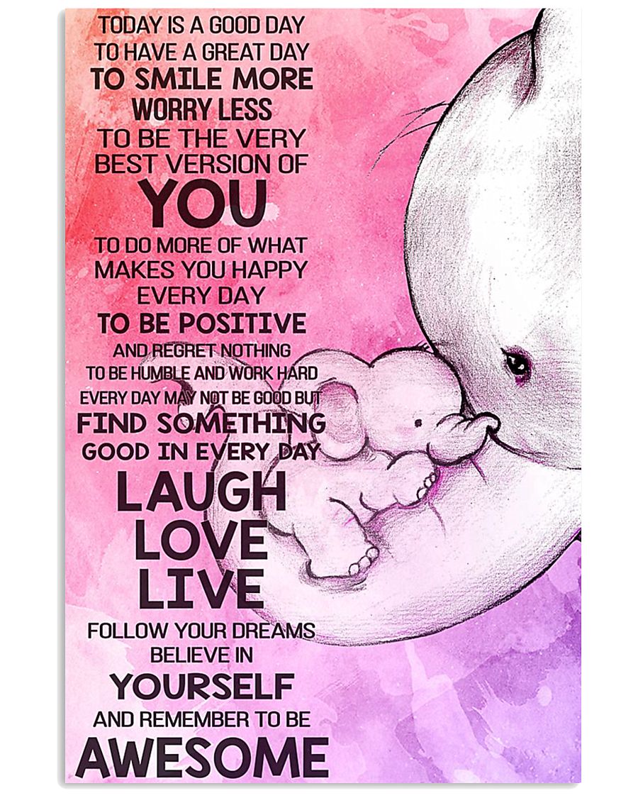 TODAY IS A GOOD DAY 16x24 Poster
