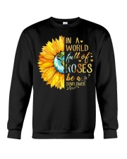 IN A WORLD FULLL OF ROSES Crewneck Sweatshirt tile
