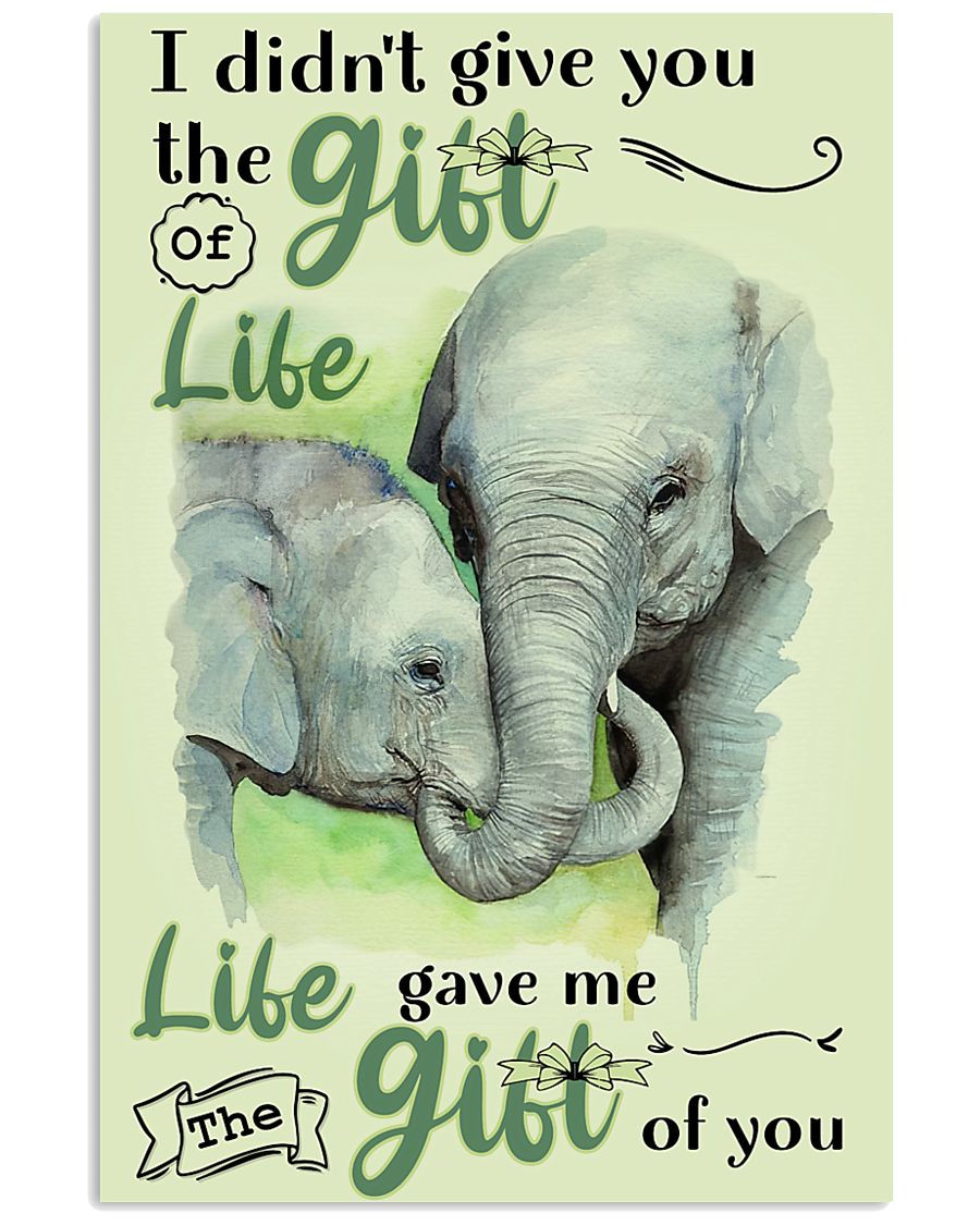 Elephant - I did not give you poster 16x24 Poster