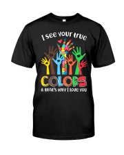Autism that's why i love you Classic T-Shirt front