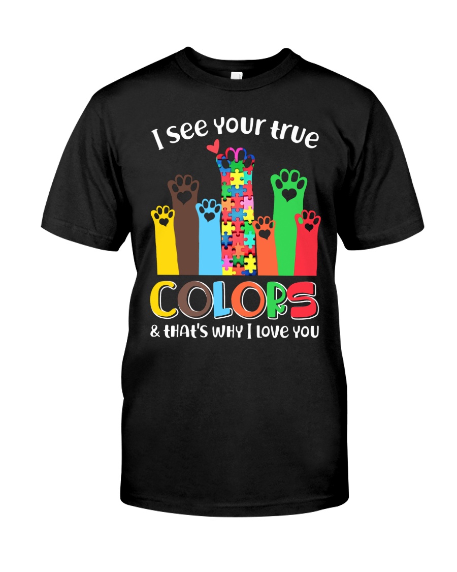 Autism that's why i love you Classic T-Shirt