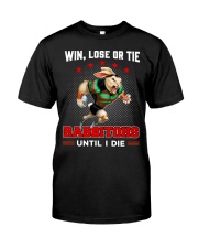 Win, Lose Or Tie - Rabbitohs Until I Die - Boom Classic T-Shirt front