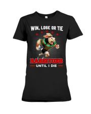 Win, Lose Or Tie - Rabbitohs Until I Die - Boom Premium Fit Ladies Tee tile