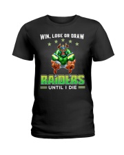 Win, Lose Or Draw - Raiders Until I Die - Tad Ladies T-Shirt tile