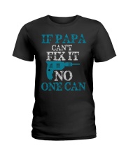 If Papa Can't Fix It - DP98 Ladies T-Shirt front