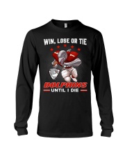 Win, Lose Or Tie - Dolphins Until I Die - Tad Long Sleeve Tee tile