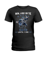 Win, Lose Or Tie - Cats Until I Die - NVC97 Ladies T-Shirt tile