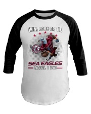 Win, Lose Or Tie - Sea Eagles Until I Die - Boom Baseball Tee tile