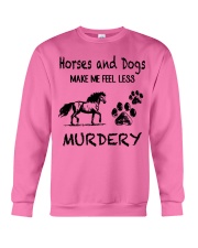 Horses And Dogs Make Me Feel Less Murdery Crewneck Sweatshirt tile