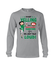 I’m Not Yelling I’m A South Sydney Rabbitohs Girl We Just Talk Loud shirt I’m Not Yelling I’m A South Sydney Rabbitohs Girl - NVC97 Long Sleeve Tee tile