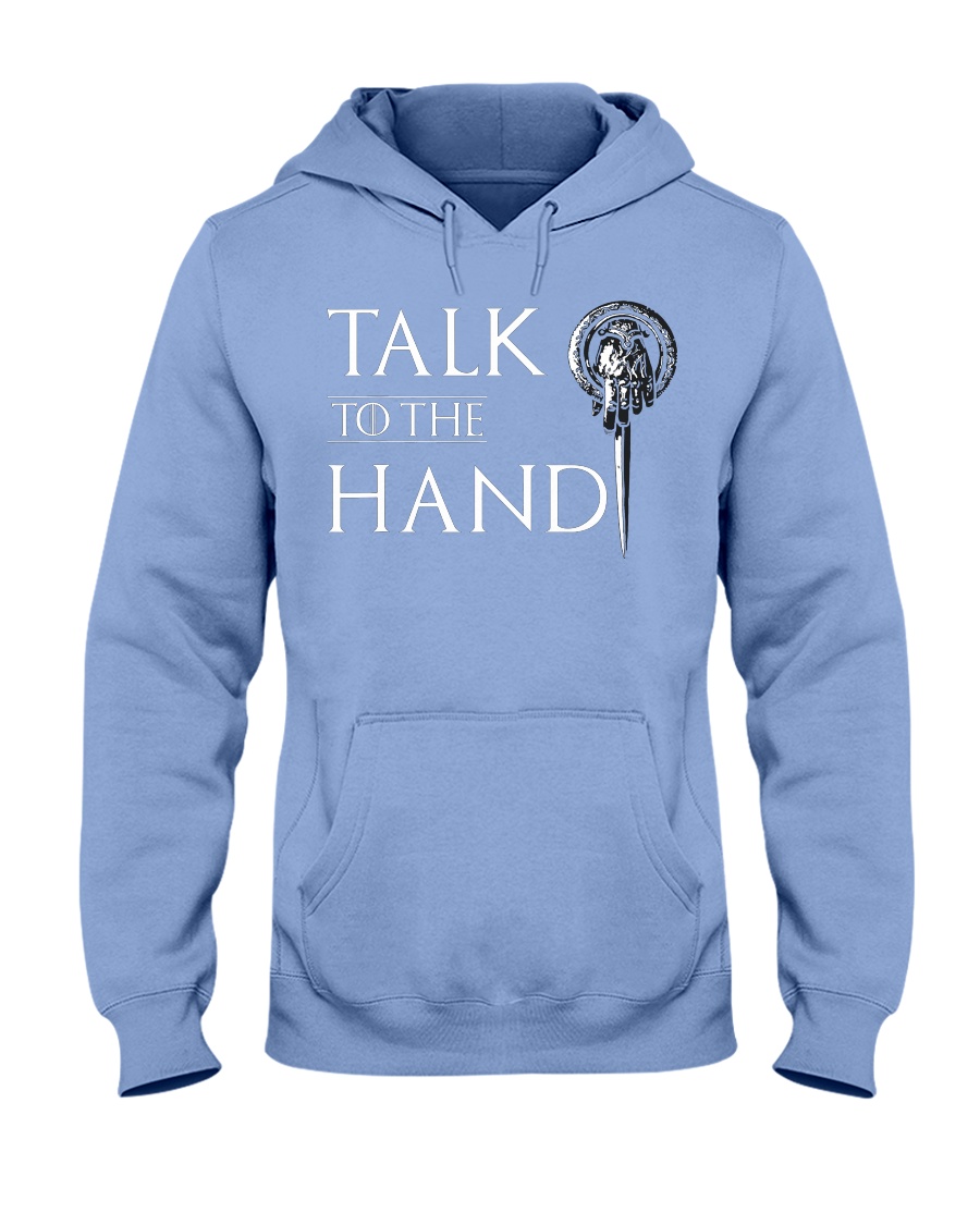 TALK TO THE HAND Hooded Sweatshirt