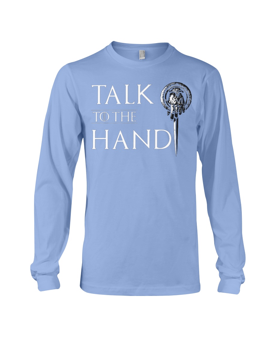 TALK TO THE HAND Long Sleeve Tee