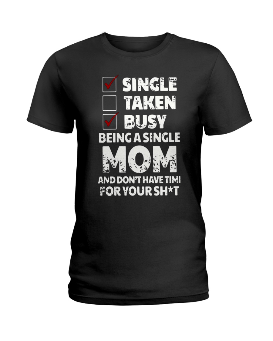 SINGLE MOM Ladies T-Shirt
