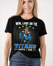 Win, Lose Or Tie - Titans Until I Die - NVC97 Classic T-Shirt apparel-classic-tshirt-lifestyle-front-101