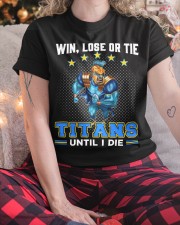 Win, Lose Or Tie - Titans Until I Die - NVC97 Classic T-Shirt custom-t-shirts-classic-lifestyle-front-334