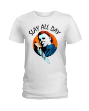 SLAY ALL DAY Ladies T-Shirt thumbnail