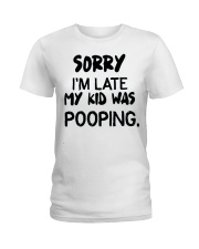 MY KID WAS POOPING Ladies T-Shirt thumbnail