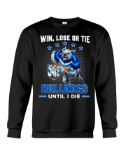 Win, Lose Or Tie - Bulldogs Until I Die - Boom Crewneck Sweatshirt tile