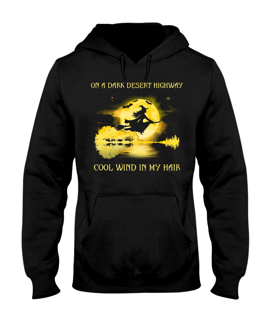 ON A DARK DESERT HIGHWAY - T Hooded Sweatshirt