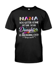NANA YOU GOTTA COME GET ME - NT168 Premium Fit Mens Tee tile