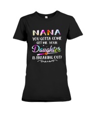 NANA YOU GOTTA COME GET ME - NT168 Premium Fit Ladies Tee tile