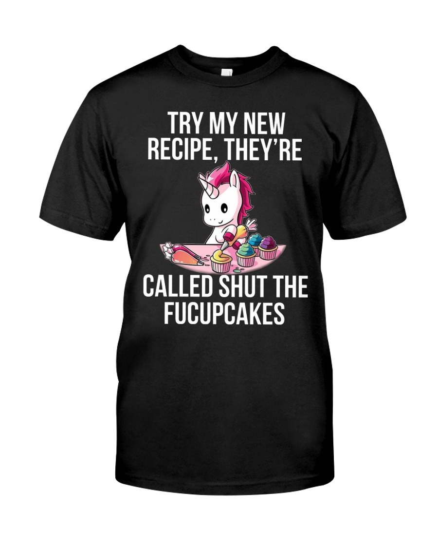 UNICORN TRY MY NEW RECIPE - LIMITED Classic T-Shirt