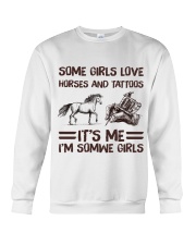 Some Girl Love Horses And Tattoos It's Me I'm Some Girl Crewneck Sweatshirt tile